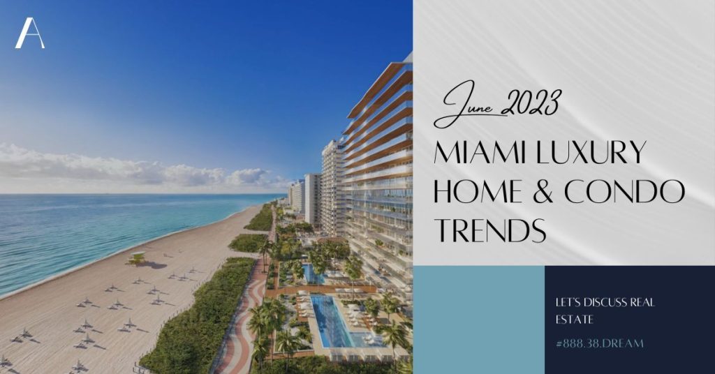 Miami Luxury Market Update June 2023